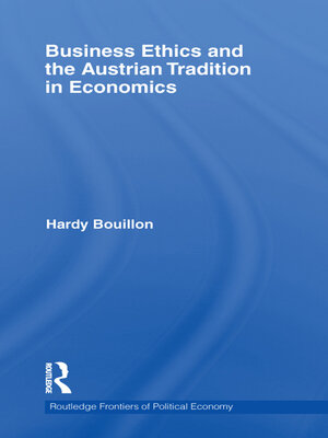 cover image of Business Ethics and the Austrian Tradition in Economics